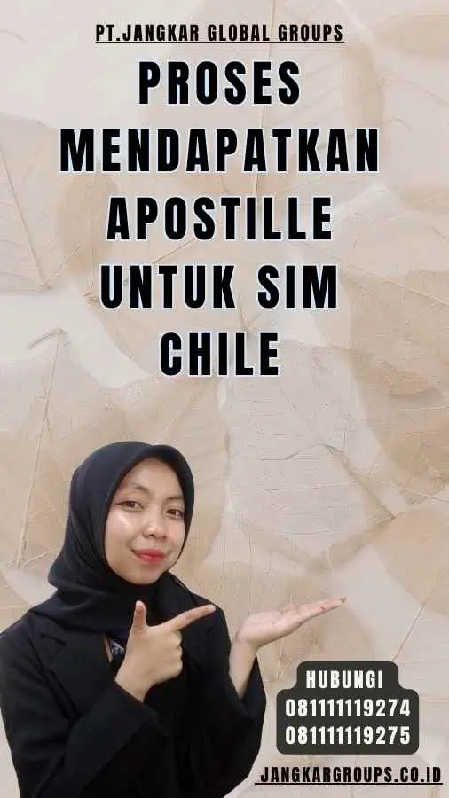 Proses Mendapatkan Apostille untuk SIM Chile