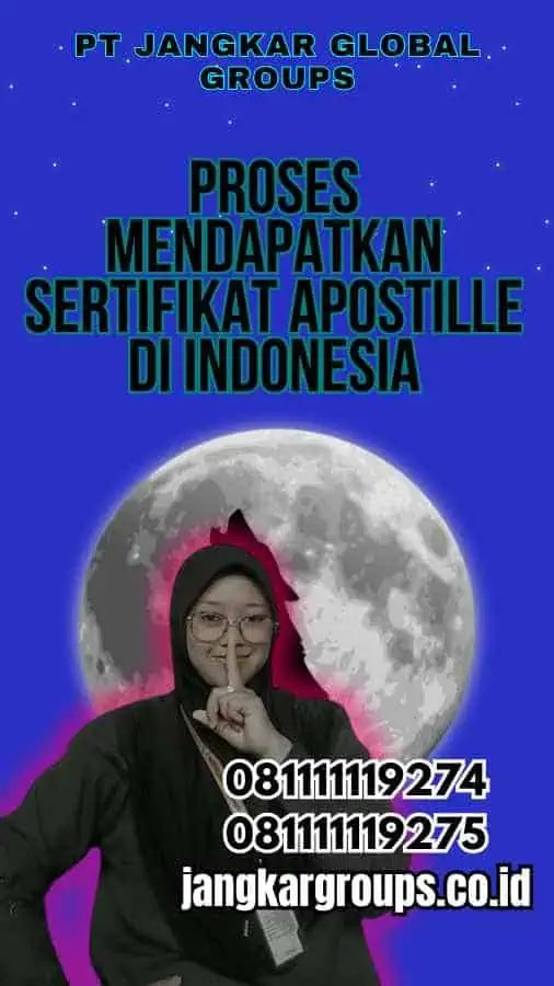 Proses Mendapatkan Sertifikat Apostille di Indonesia