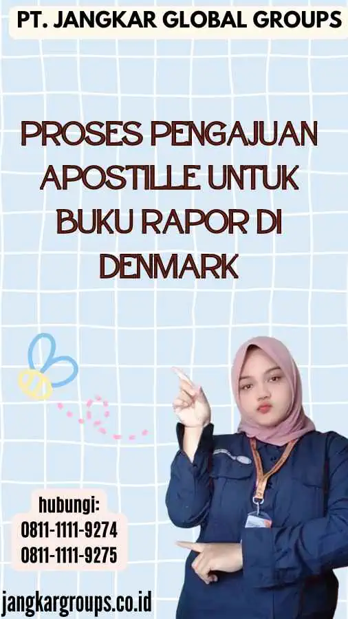 Proses Pengajuan Apostille untuk Buku Rapor di Denmark