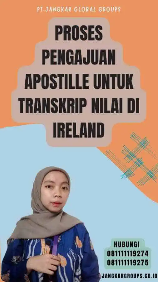 Proses Pengajuan Apostille untuk Transkrip Nilai di Ireland