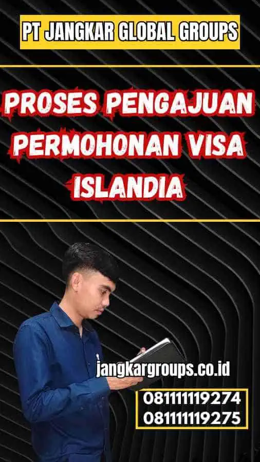 Proses Pengajuan Permohonan Visa Islandia