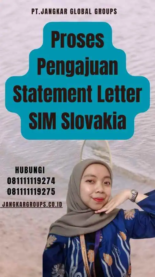 Proses Pengajuan Statement Letter SIM Slovakia