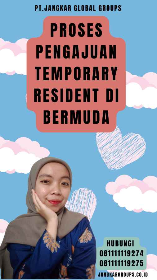 Proses Pengajuan Temporary Resident di Bermuda