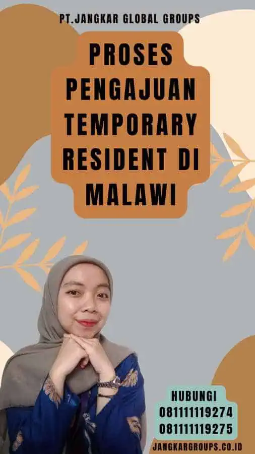 Proses Pengajuan Temporary Resident di Malawi