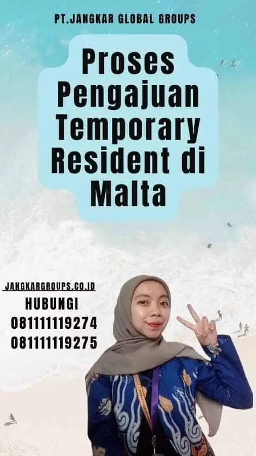 Proses Pengajuan Temporary Resident di Malta