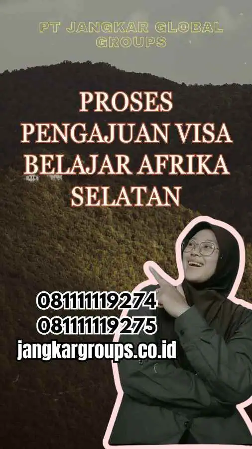 Proses Pengajuan Visa Belajar Afrika Selatan