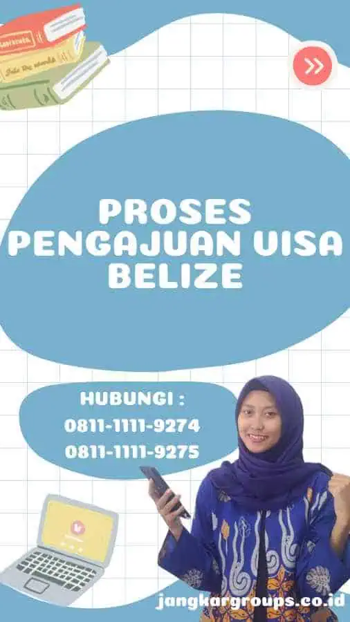 Proses Pengajuan Visa Belize