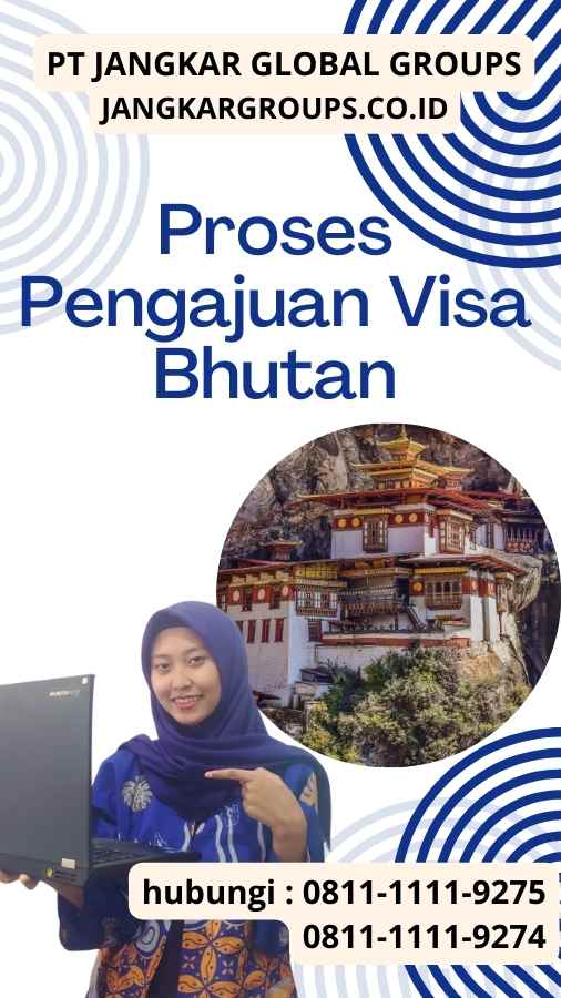 Proses Pengajuan Visa Bhutan