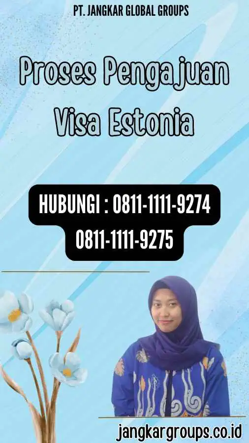 Proses Pengajuan Visa Estonia