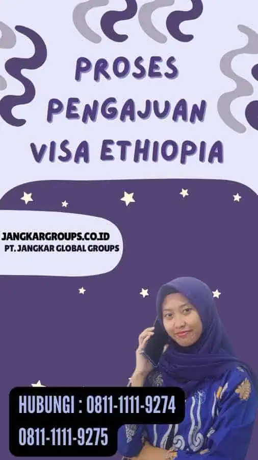 Proses Pengajuan Visa Ethiopia