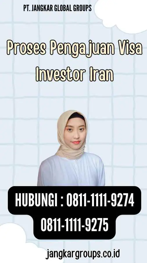 Proses Pengajuan Visa Investor Iran