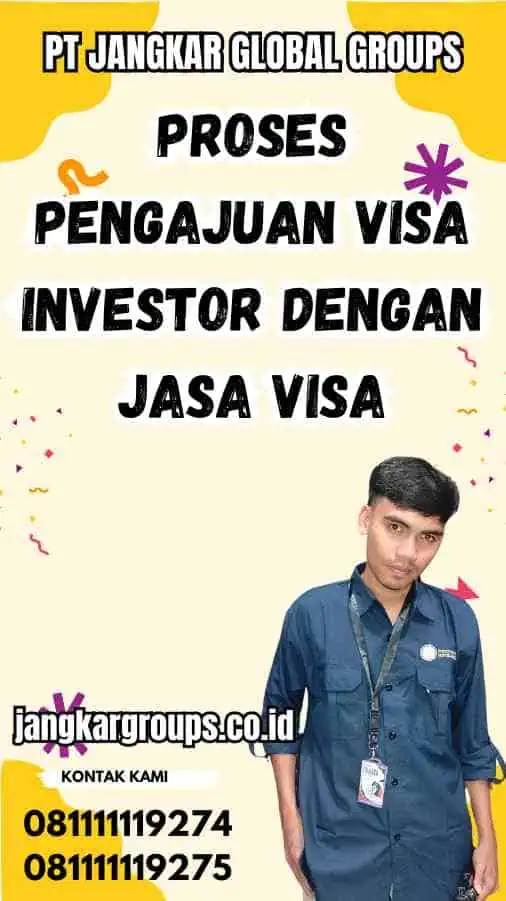 Proses Pengajuan Visa Investor dengan Jasa Visa