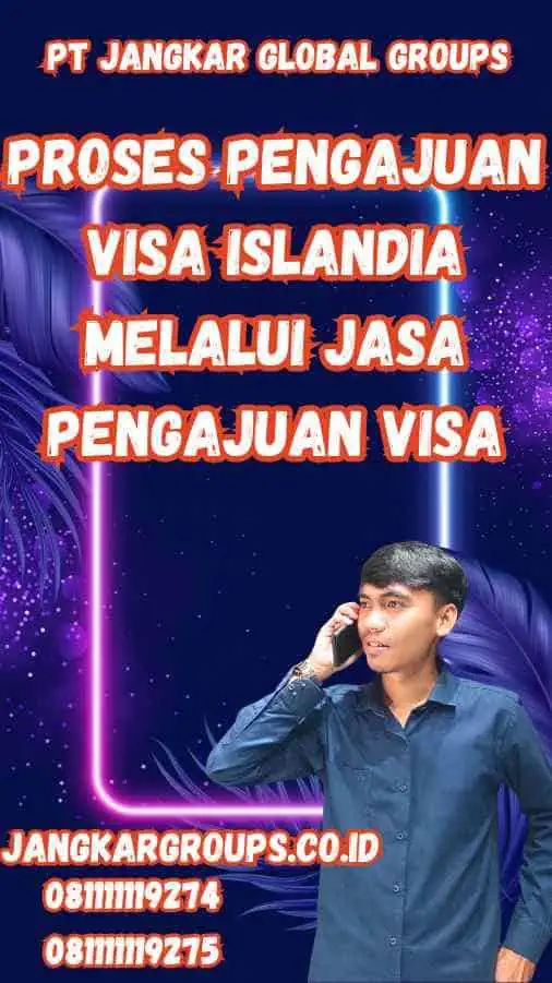 Proses Pengajuan Visa Islandia melalui Jasa Pengajuan Visa