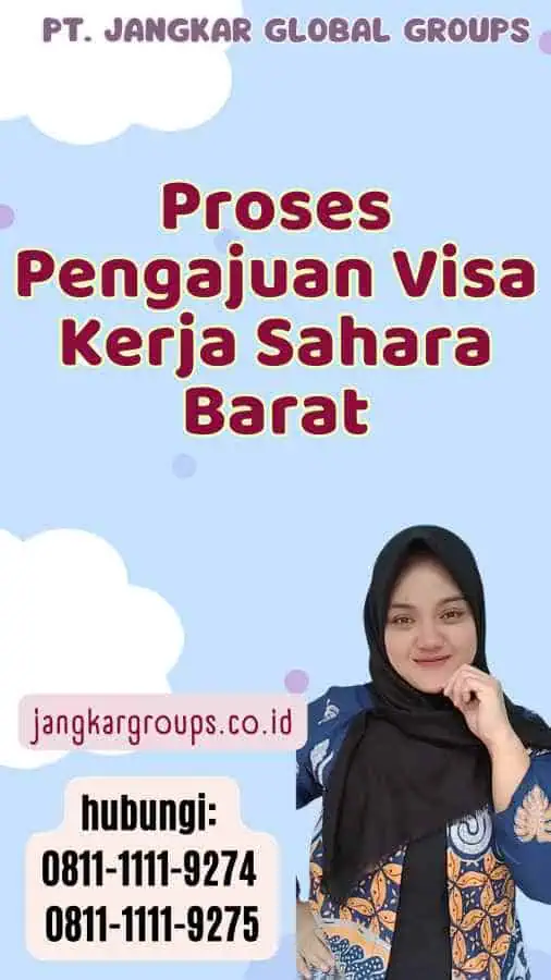 Proses Pengajuan Visa Kerja Sahara Barat