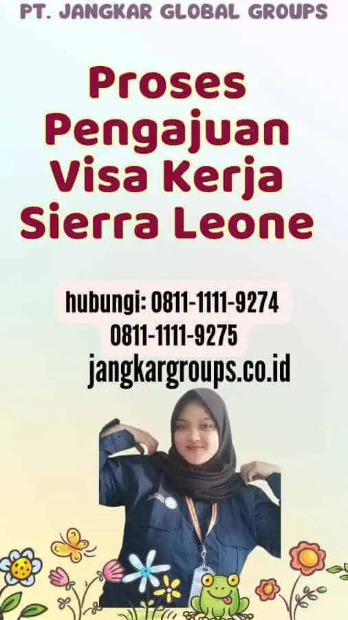 Proses Pengajuan Visa Kerja Sierra Leone