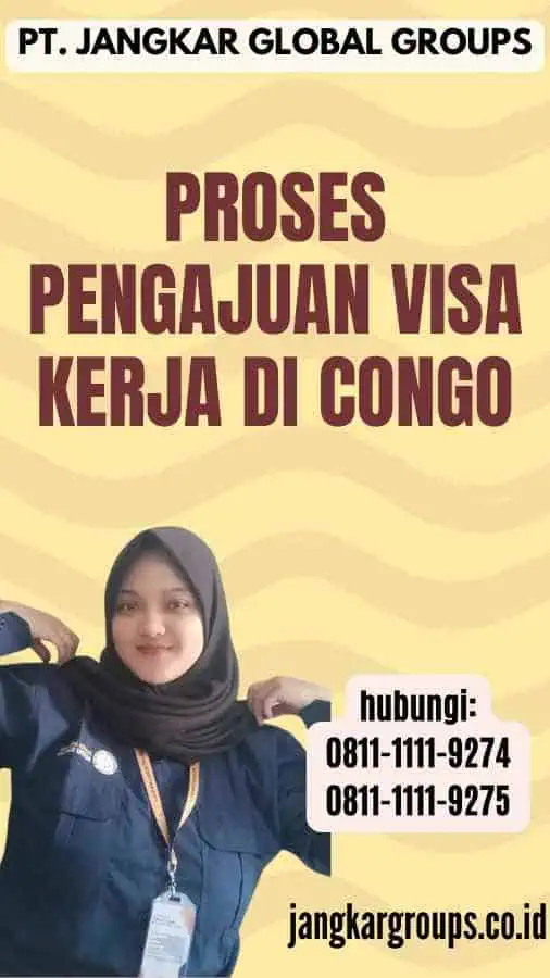 Proses Pengajuan Visa Kerja di Congo