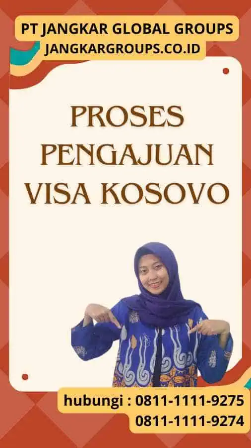 Proses Pengajuan Visa Kosovo