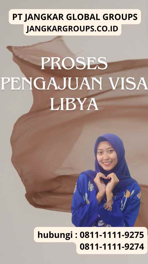 Proses Pengajuan Visa Libya