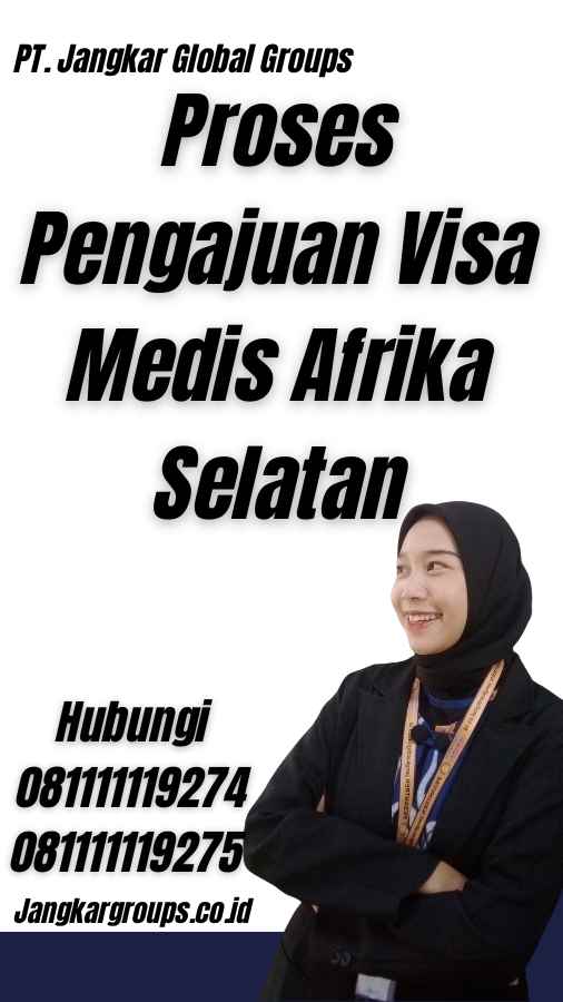 Proses Pengajuan Visa Medis Afrika Selatan