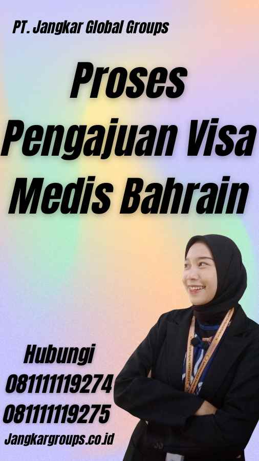 Proses Pengajuan Visa Medis Bahrain