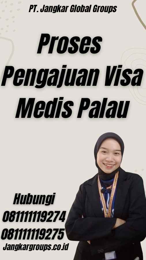 Proses Pengajuan Visa Medis Palau