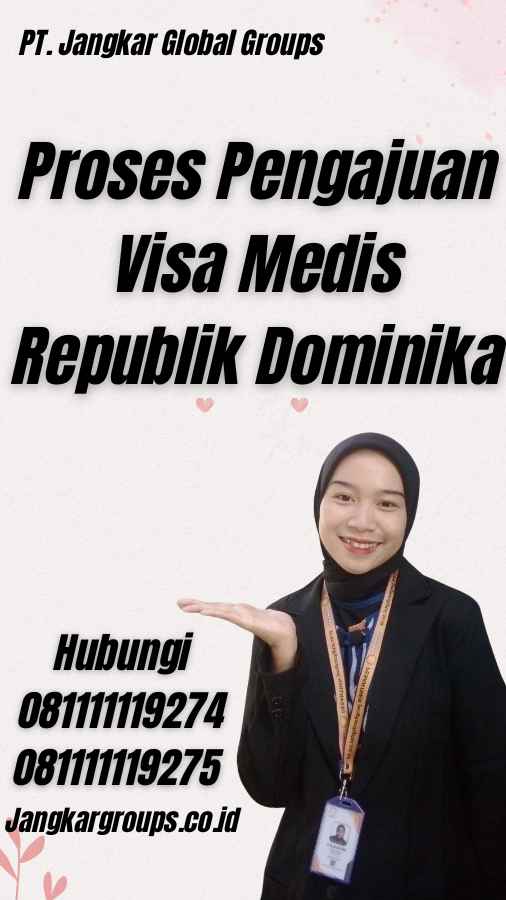 Proses Pengajuan Visa Medis Republik Dominika