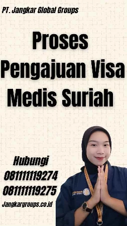 Proses Pengajuan Visa Medis Suriah