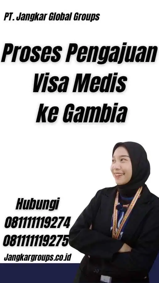 Proses Pengajuan Visa Medis ke Gambia