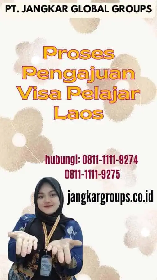 Proses Pengajuan Visa Pelajar Laos