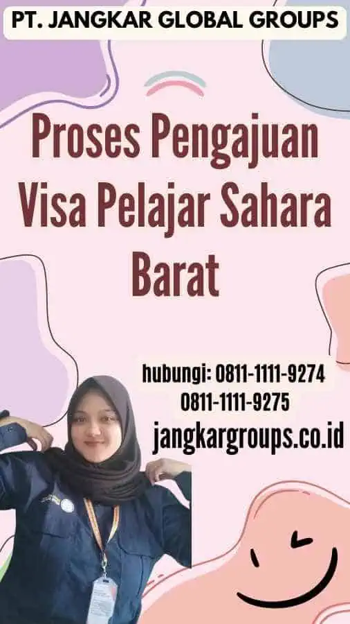 Proses Pengajuan Visa Pelajar Sahara Barat