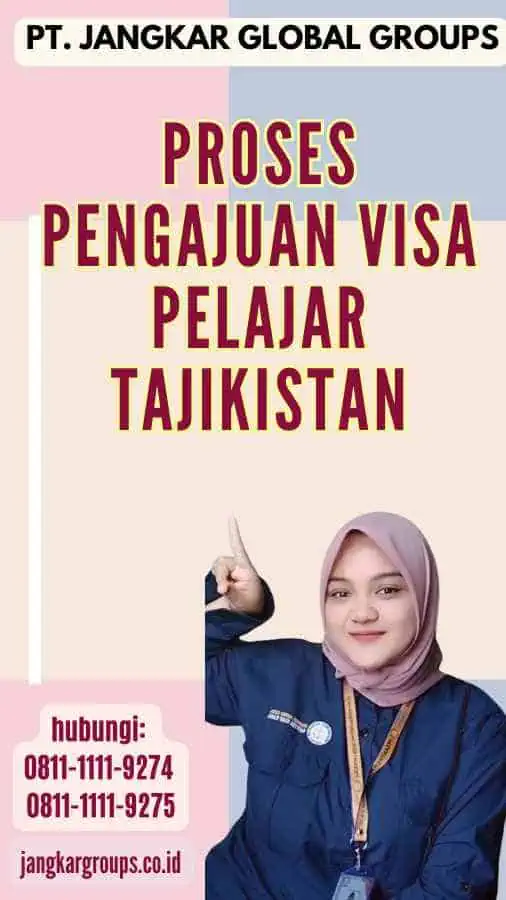 Proses Pengajuan Visa Pelajar Tajikistan