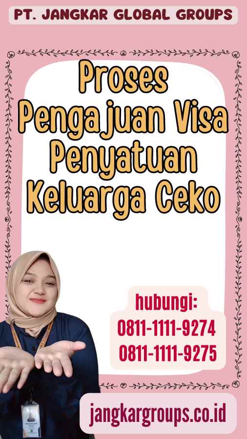 Proses Pengajuan Visa Penyatuan Keluarga Ceko