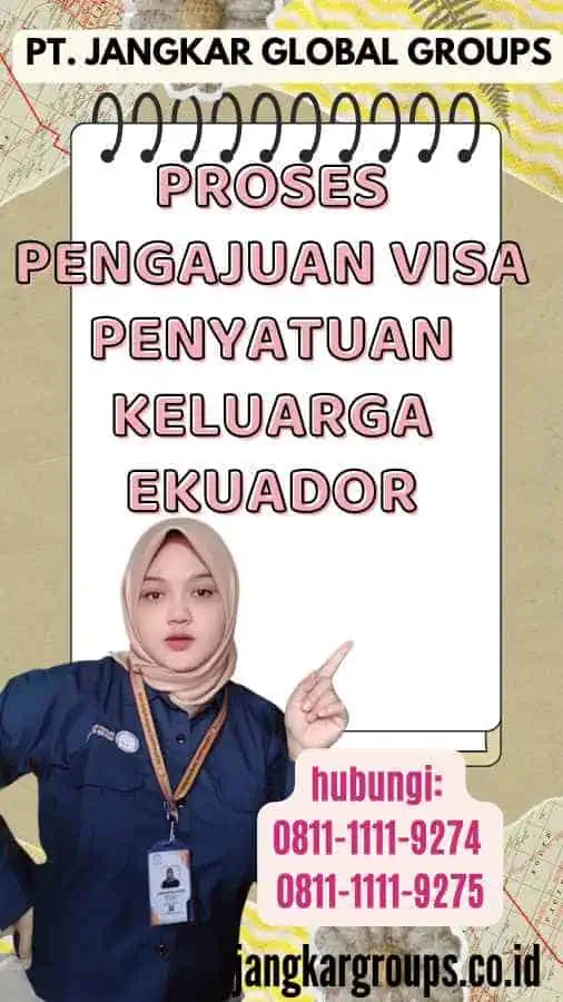 Proses Pengajuan Visa Penyatuan Keluarga Ekuador