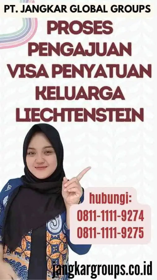 Proses Pengajuan Visa Penyatuan Keluarga Liechtenstein