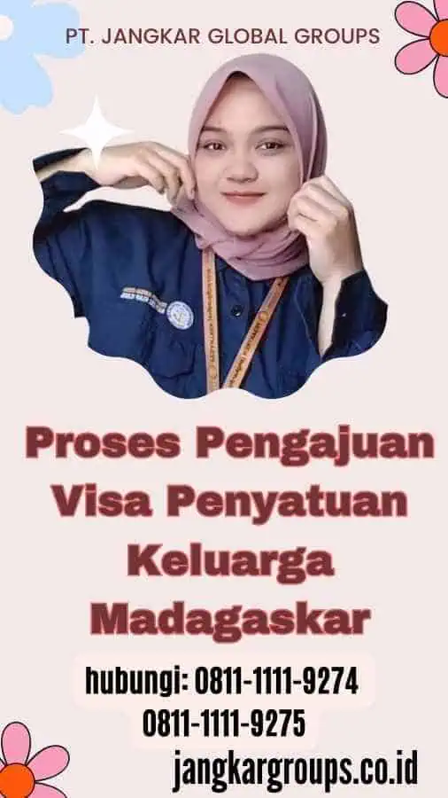 Proses Pengajuan Visa Penyatuan Keluarga Madagaskar