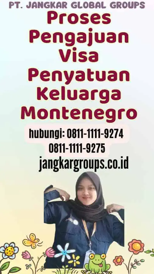 Proses Pengajuan Visa Penyatuan Keluarga Montenegro