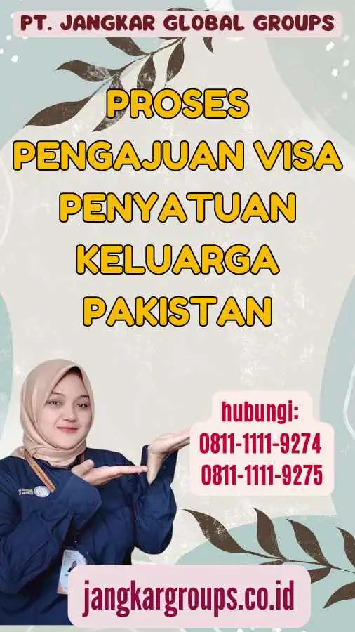 Proses Pengajuan Visa Penyatuan Keluarga Pakistan