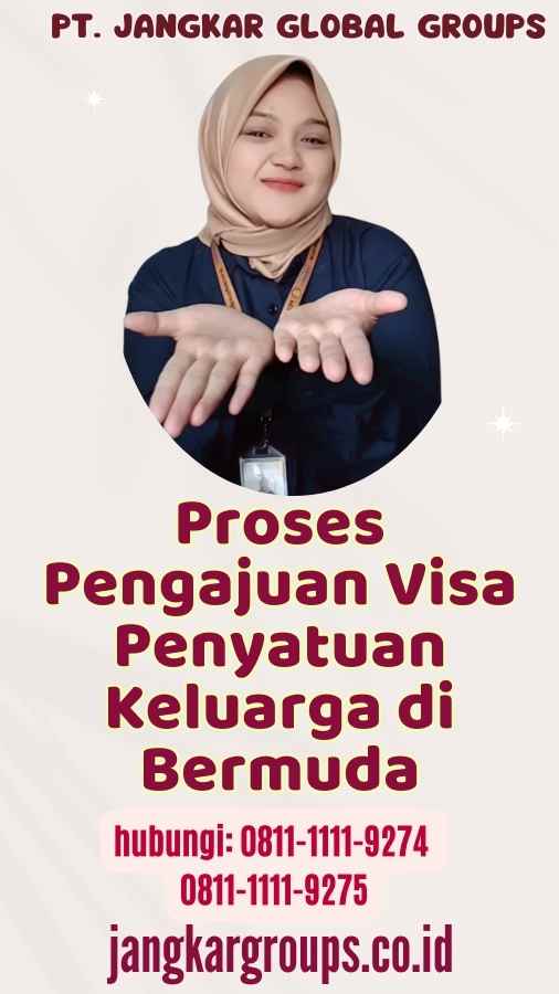 Proses Pengajuan Visa Penyatuan Keluarga di Bermuda