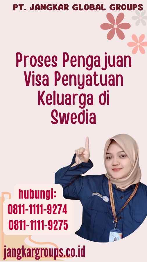 Proses Pengajuan Visa Penyatuan Keluarga di Swedia