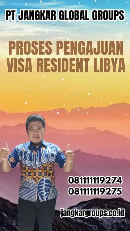 Proses Pengajuan Visa Resident Libya