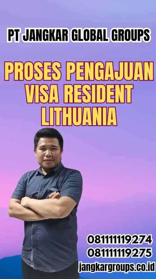 Proses Pengajuan Visa Resident Lithuania