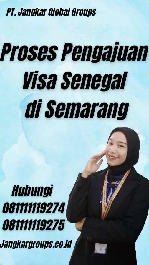 Proses Pengajuan Visa Senegal di Semarang