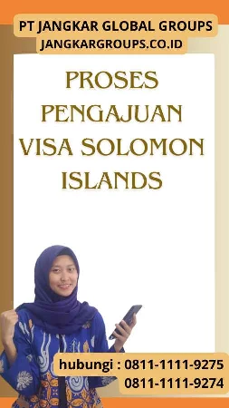 Proses Pengajuan Visa Solomon Islands