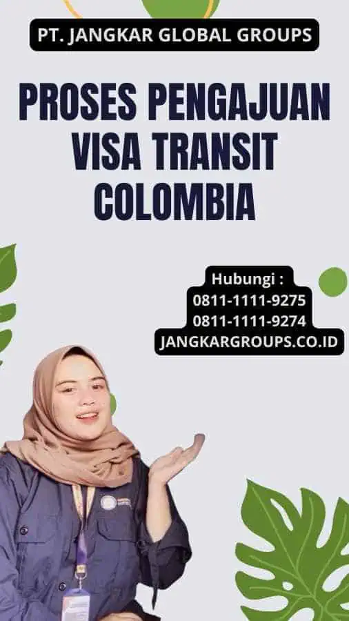 Proses Pengajuan Visa Transit Colombia