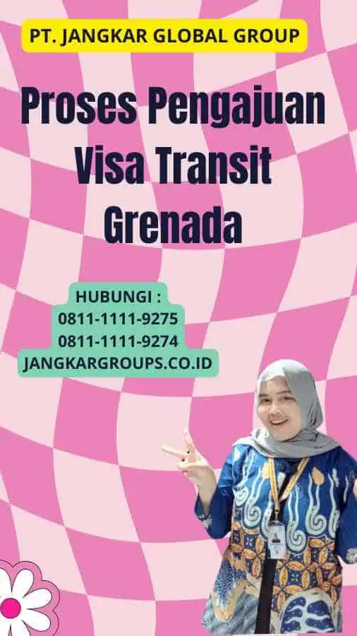 Proses Pengajuan Visa Transit Grenada