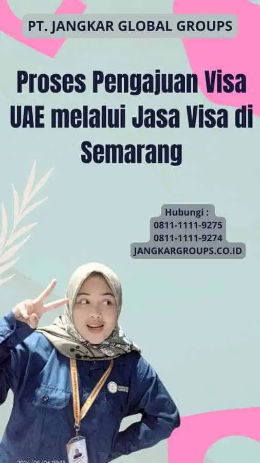 Proses Pengajuan Visa UAE melalui Jasa Visa di Semarang