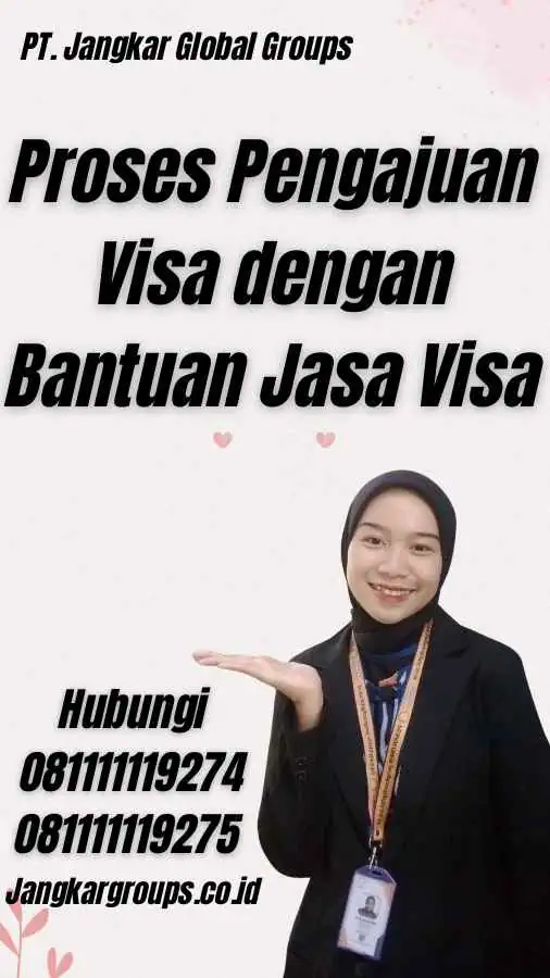 Proses Pengajuan Visa dengan Bantuan Jasa Visa - Jasa Visa Senegal Bandung