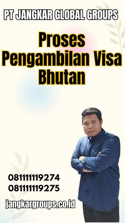 Proses Pengambilan Visa Bhutan