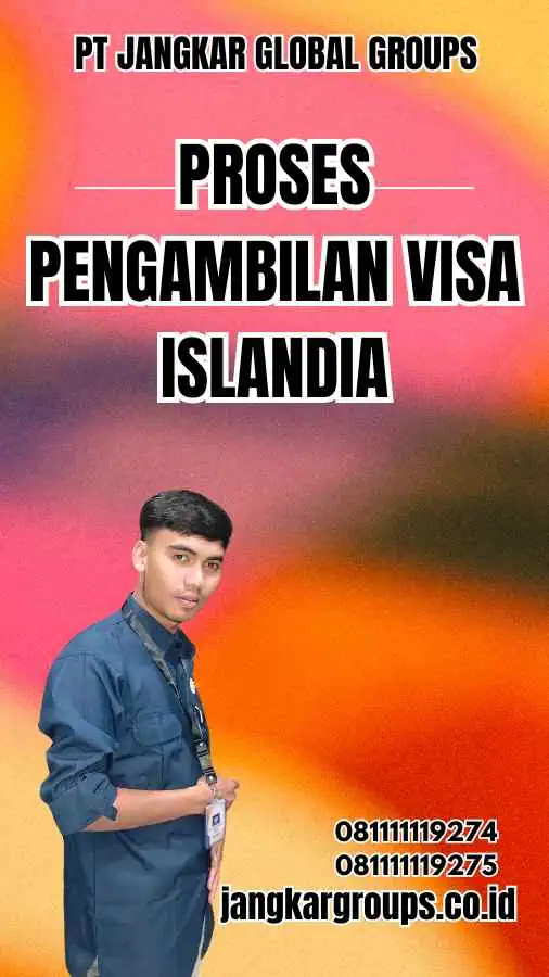 Proses Pengambilan Visa Islandia