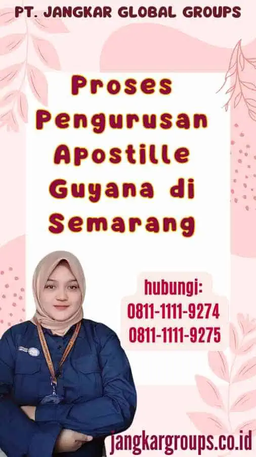 Proses Pengurusan Apostille Guyana di Semarang